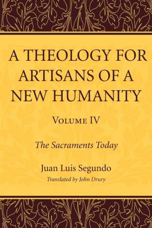 A Theology for Artisans of a New Humanity Volume 4: 04