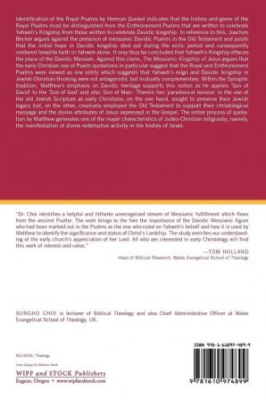 The Messianic Kingship of Jesus: A Study of Christology and Redemptive History in Matthew's Gospel with Special Reference to the Royal-Enthronement Ps: 3 (West Theological Monograph)