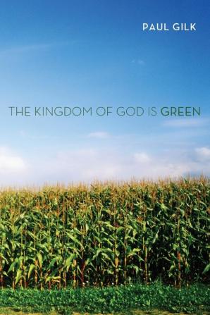 The Kingdom of God Is Green