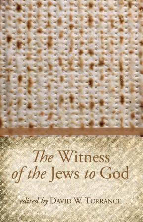 The Witness of the Jews to God