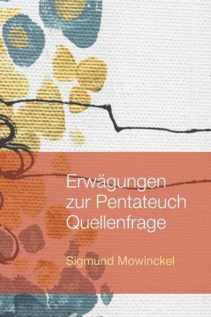 Erwagungen Zur Pentateuch Quellenfrage