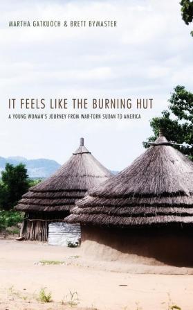 It Feels Like the Burning Hut