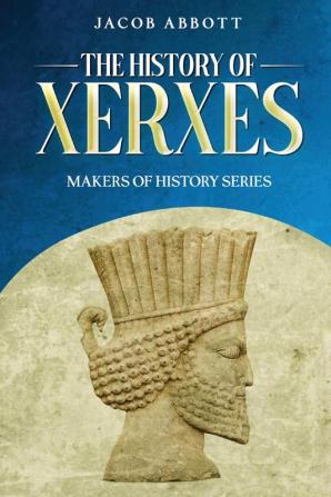 The History of Xerxes