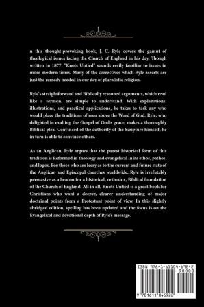 Knots Untied: Being Plain Statements on Disputed Points in Religion from the Standpoint of an Evangelical Churchman (Annotated): 3 (Books by J. C. Ryle)