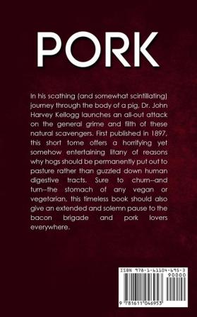 Pork: Or the Dangers of Pork-eating Exposed (Annotated)