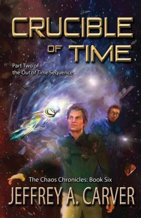 Crucible of Time: Part Two of the Out of Time Sequence: 6 (Chaos Chronicles)