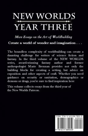 New Worlds Year Three: More Essays on the Art of Worldbuilding: 3