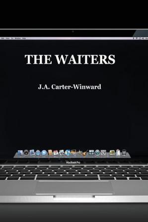 The Waiters: (Apple Edition)