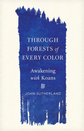 Through Forests of Every Color