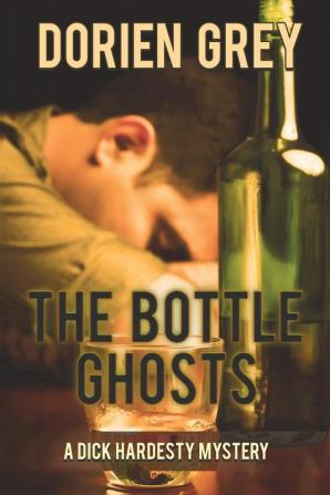 The Bottle Ghosts (A Dick Hardesty Mystery #6)