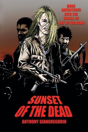 Sunset of the Dead: A Zombie Novel