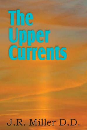 The Upper Currents