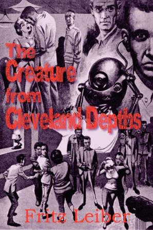 The Creature from Cleveland Depths