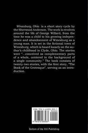 Winesburg Ohio a Group of Tales of Ohio Small-Town Life