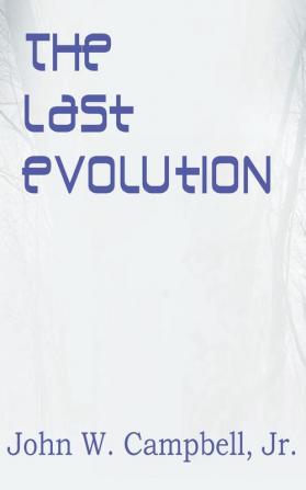 The Last Evolution