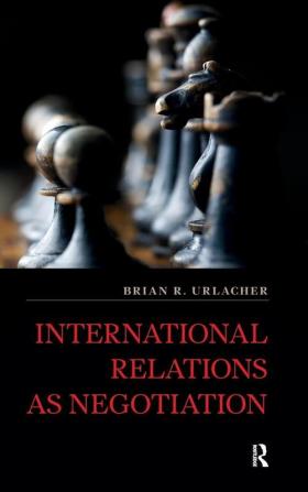 International Relations as Negotiation