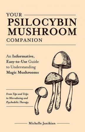 Your Psilocybin Mushroom Companion