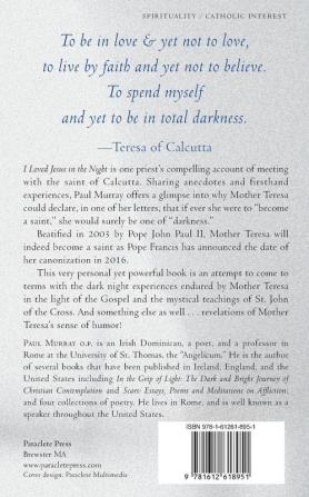 I Loved Jesus in the Night: Teresa of Calcutta--A Secret Revealed