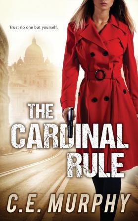 The Cardinal Rule: Author's Preferred Edition: 1 (Strongbox Chronicles)