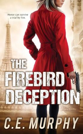 The Firebird Deception: Author's Preferred Edition: 2 (Strongbox Chronicles)