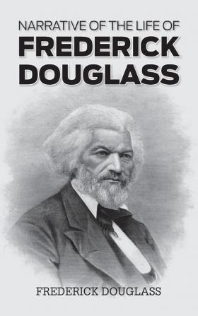 Narrative of the Life of Frederick Douglass