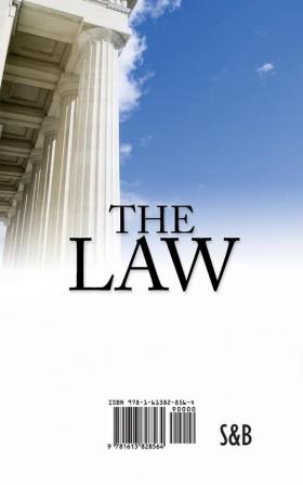 The Law: The Classic Blueprint For A Free Society