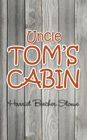 Uncle Tom's Cabin