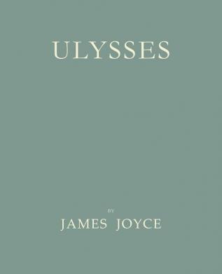 Ulysses [Facsimile of 1922 First Edition]