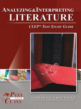 Analyzing and Interpreting Literature CLEP Test Study Guide