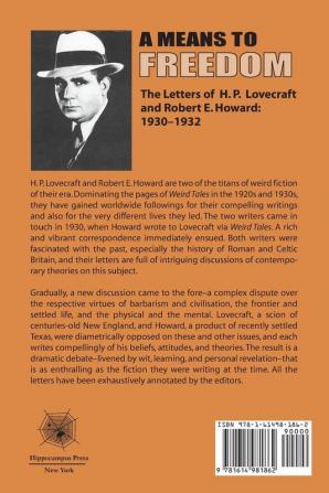 A Means to Freedom: The Letters of H. P. Lovecraft and Robert E. Howard (Volume 1)