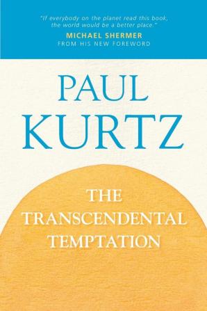 The Transcendental Temptation: A Critique of Religion and the Paranormal