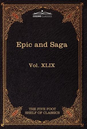 Epic and Saga - Beowulf Et.Al.: The Five Foot Shelf of Classics Vol. XLIX (in 51 Volumes): 69