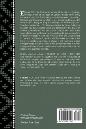 Enuma Elish (2 Volumes in One): The Seven Tablets of Creation; The Babylonian and Assyrian Legends Concerning the Creation of the World and of Mankind