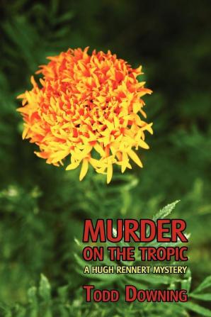 Murder on the Tropic (a Hugh Rennert Mystery)