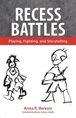 Recess Battles: Playing Fighting and Storytelling