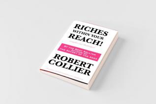 Riches Within Your Reach! Complete and Unabridged