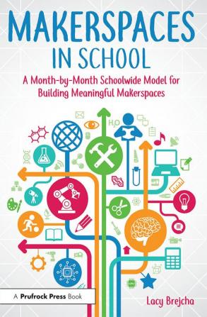 Makerspaces in School