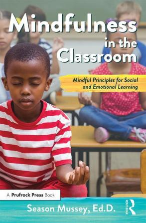 Mindfulness in the Classroom