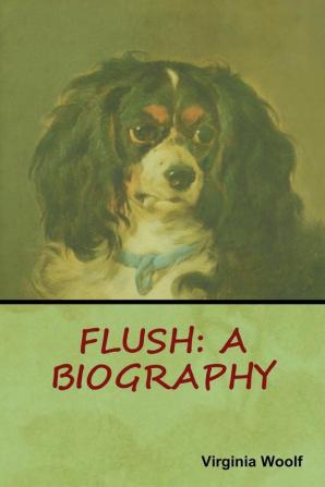 Flush: A Biography