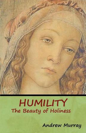 Humility: The Beauty of Holiness