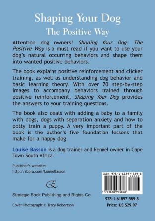 Shaping Your Dog: The Positive Way