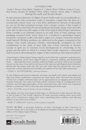 Ancient Gospel or Modern Forgery?: The Secret Gospel of Mark in Debate: Proceedings from the 2011 York University Christian Apocrypha Symposium