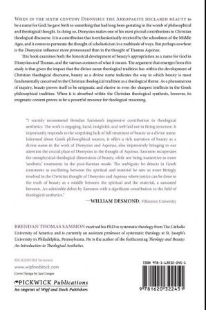 The God Who Is Beauty: Beauty as a Divine Name in Thomas Aquinas and Dionysius the Areopagite: 206 (Princeton Theological Monograph Series)