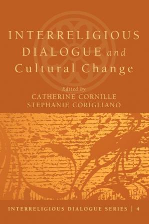 Interreligious Dialogue and Cultural Change: 04