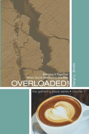 Overloaded! (Gathering Place)