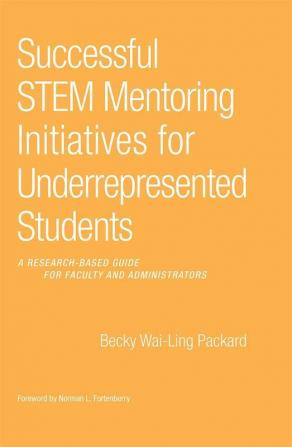 Successful STEM Mentoring Initiatives for Underrepresented Students