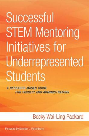 Successful STEM Mentoring Initiatives for Underrepresented Students