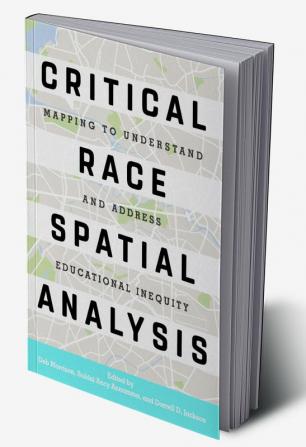 Critical Race Spatial Analysis