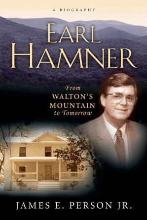 Earl Hamner: From Walton's Mountain to Tomorrow