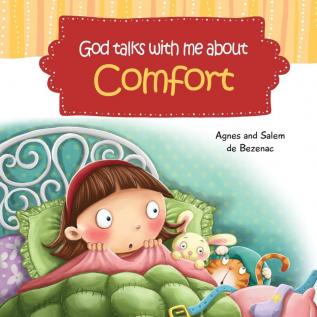 God Talks With Me About Comfort: Facing My Fears at Bedtime: 5